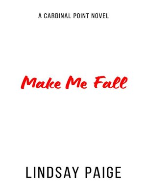 cover image of Make Me Fall